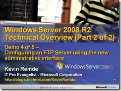 IIS 7.5 and FTP - Windows Server 2008 R2 Demo Screencast 4 of 5